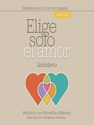 cover image of Elige solo el amor